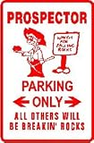 PROSPECTOR PARKING ONLY sign * street