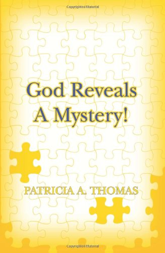 Book: God Reveals a Mystery! by Patricia Thomas