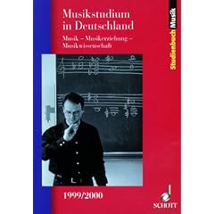 Musikstudium in Deutschland. Musik, Musikerziehung, Musikwissenschaft
