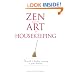 Zen and the Art of Housekeeping: The Path to Finding Meaning in Your Cleaning