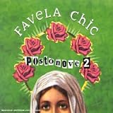 Revue Favela Chic  / Postonove 2