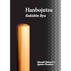 Hanbo-Jutsu: Kukishin Ryu