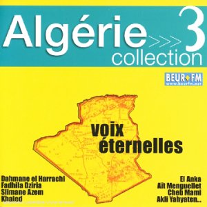Vois Eternelles - Alg�rie Vol. 3