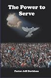 The Power to Serve