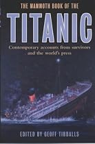 The Mammoth Book of How it Happened: The "Titanic"