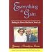 EVERYTHING TO GAIN: MAKING THE MOST OF THE REST OF YOUR LIFE