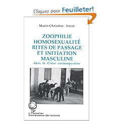 Zoophilie, homosexualit�, rites de passage et initiation masculine dans la Gr�ce contemporaine