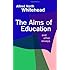 The Aims of Education and Other Essays
