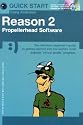 Reason 2: Propellerhead Software (Quick Start)