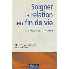 Soigner la relation en fin de vie : Familles, malades, soignants