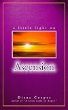 A Little Light on Ascension (A Little Light On...)