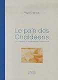 Revue Actes Sud  / Le pain des Chaldéens : Les jardins de Chantereine/Sarcelles