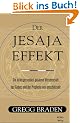 Der Jesaja Effekt. Die in Vergessenheit geratene Wissenschaft des Gebets und der Prophetie neu entschl�sselt.