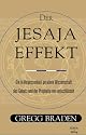Der Jesaja Effekt. Die in Vergessenheit geratene Wissenschaft des Gebets und der Prophetie neu entschl&uuml;sselt.