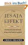 Der Jesaja Effekt. Die in Vergessenheit geratene Wissenschaft des Gebets und der Prophetie neu entschl�sselt.