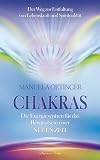 Produkt-Bild: Chakras - Die Energiezentren f&uuml;r das Bewusstsein einer NEUENZeit. Der Weg zur Entfaltung von Lebenskraft und Spiritualit&auml;t