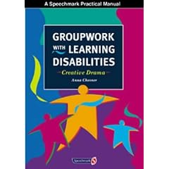 Groupwork with Learning Disabilities: Creative Drama (Practical activities manuals)