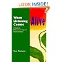 When Listening Comes Alive: A Guide to Effective Learning and Communication