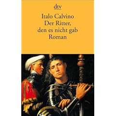 Der Ritter, den es nicht gab: Roman