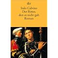 Der Ritter, den es nicht gab: Roman