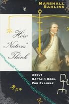 How "Natives" Think: About Captain Cook, for Example
