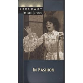In Fashion (Broadway Theatre Archive) [VHS]