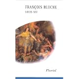 Louis XIVpar Fran�ois Bluche