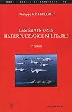 Les Etats-Unis, hyperpuissance militaire