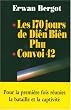 Les 170 jours de Di�n Bi�n Phu. Convoi 42.