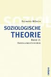 Produkt-Bild: Soziologische Theorie. Bd. 2: Band 2: Handlungstheorie