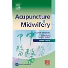 Acupuncture in Midwifery by  Sharon Yelland