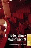 Macht nichts: Eine kleine Trilogie des Todes
