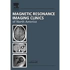 The Knee, An Issue of Magnetic Resonance Imaging Clinics (The Clinics: Radiology) by Jeffrey J. Peterson MD