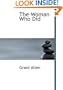 The Woman Who Did (Large Print Edition)