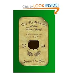 One Pot Witchery - Stone Soup: The Hidden Grimoire Of The Kitchen Hedge Witch