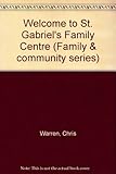 Welcome to St Gabriel's Family Centre!