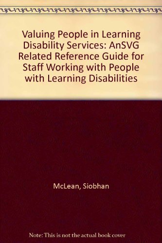Valuing People in Learning Disability Services: AnSVG Related Reference Guide for Staff Working with People with Learning Disabilities