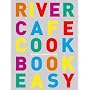 River Cafe Cook Book Easy