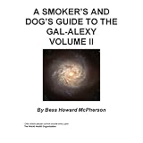A Smoker's and Dog's Guide to the Gal-Alexy 2