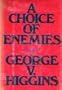 Choice of Enemies, A