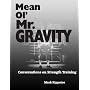 Mean Ol' Mr. Gravity