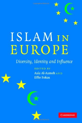Islam in Europe: Diversity, Identity and Influence