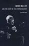 Derek Bailey and the Story of Free Improvisation