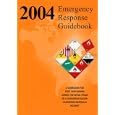 2004 Emergency Response Guidebook by  J. J. Keller & Associates, J.J. Keller, Associates Inc., and J.J. Keller