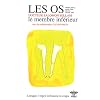 Lorsque l'esprit influence le corps - Vol 10 : les os : le membre inf�rieur