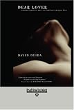 Dear Lover: A Woman's Guide To Men, Sex, And Love's Deepest Bliss