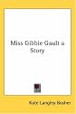 Miss Gibbie Gault a Story