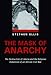 The Mask of Anarchy: Roots of Liberia's Civil War: The Destruction of Liberia and the Religious Dimension of an African Civil War