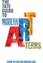 The Tate Guide to Modern Art Terms