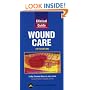 Clinical Guide: Wound Care (Clinical Guide: Skin & Wound Care)